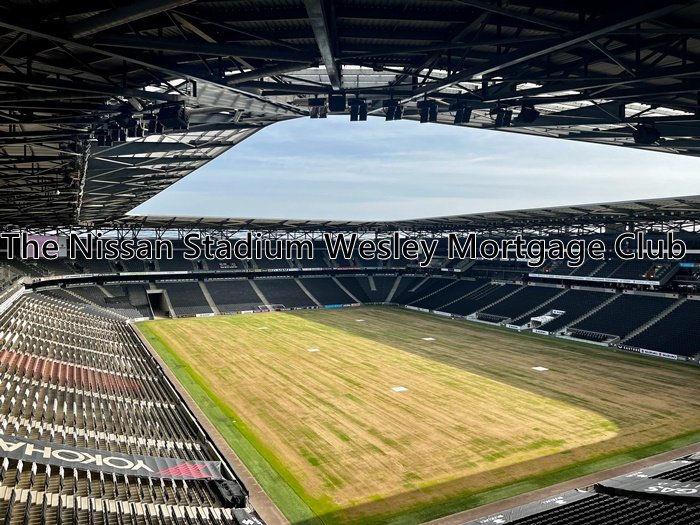 The Nissan Stadium Wesley Mortgage Club